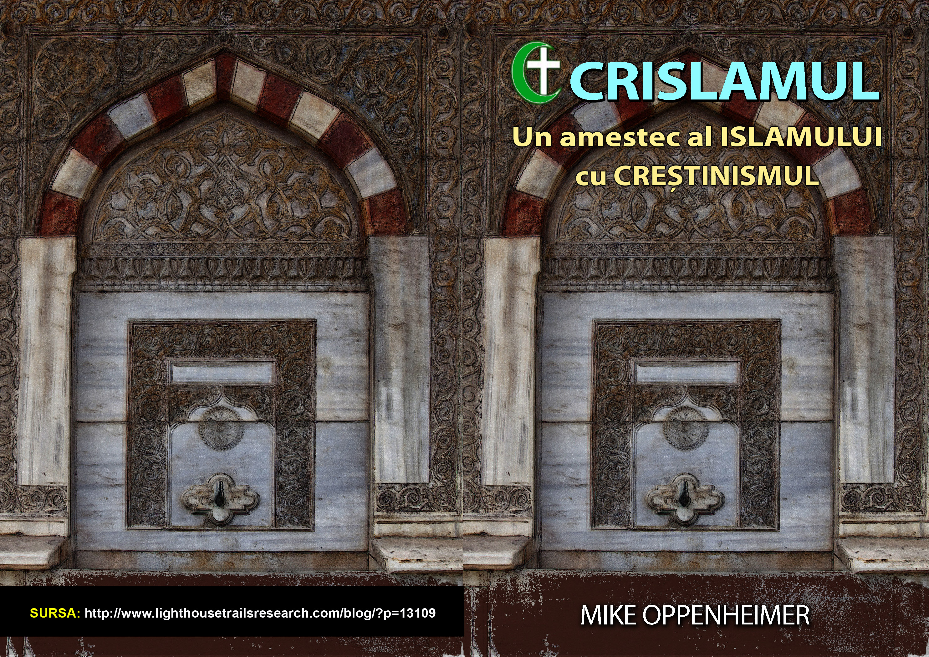6.Crislamul – un amestec al Crestinismului cu Islamul